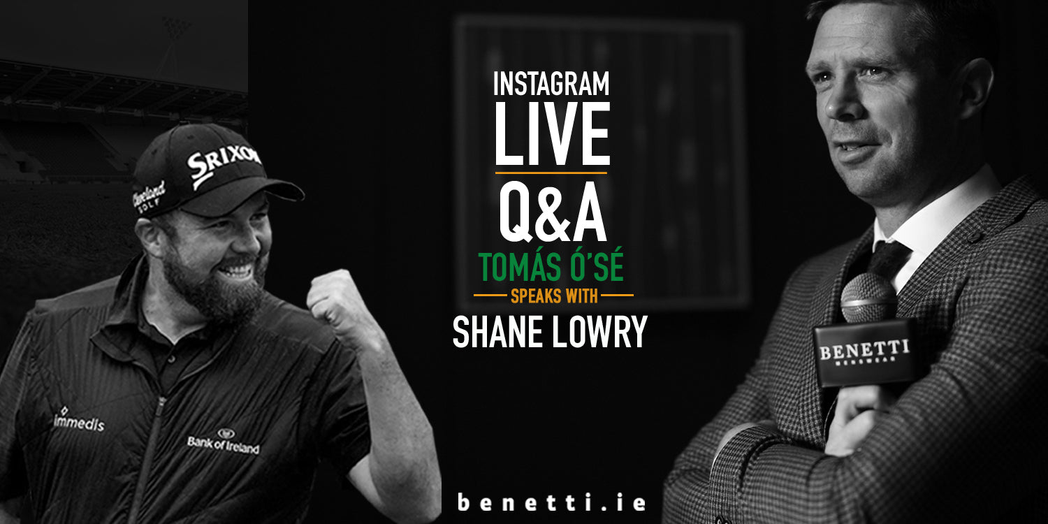 Shane Lowry talks lock down with Benetti Menswear